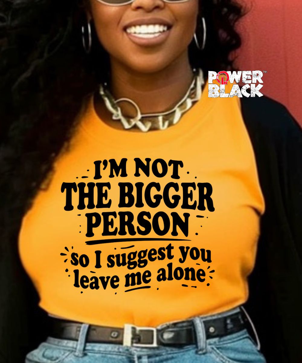Bigger Person  - ONE DAY SALE