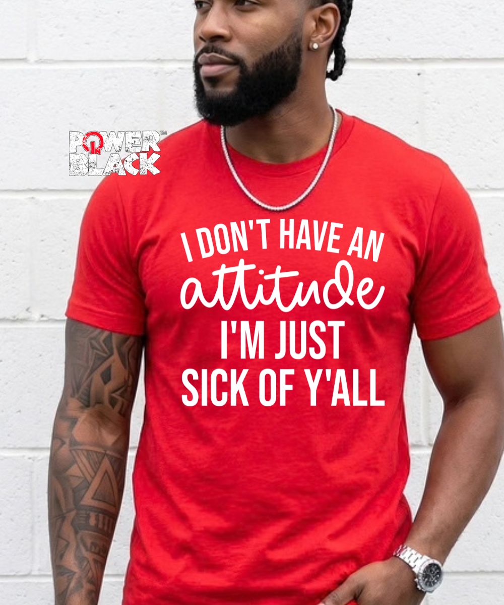 Sick Of Y'all