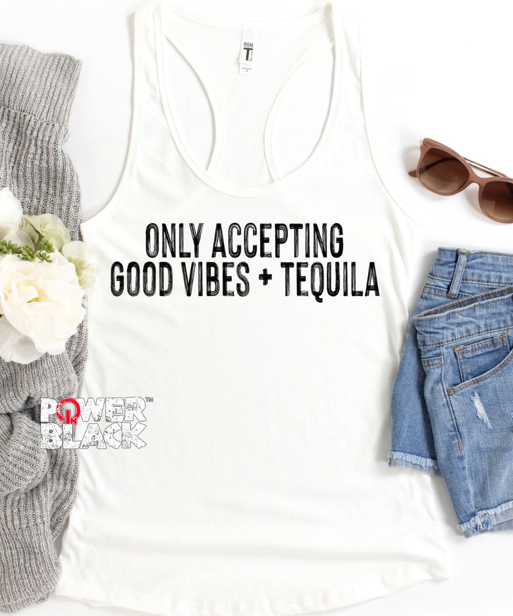 Good Vibes & Tequila Tank  - ONE DAY SALE