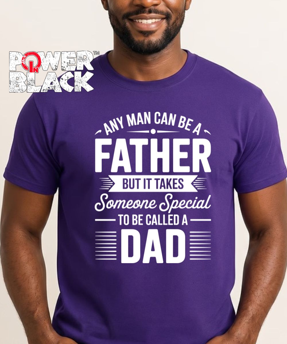Any Man Can Be A Father (Distressed Design)