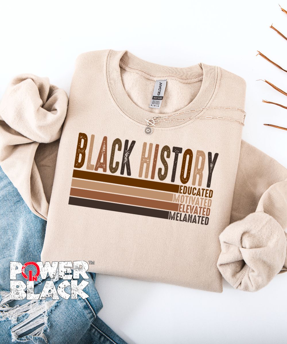 Educated. Motivated. Elevated. Melanated. Sweatshirt
