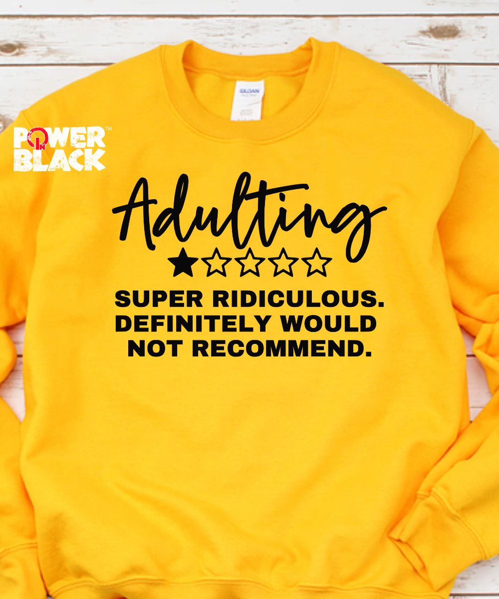 Adulting Sweatshirt