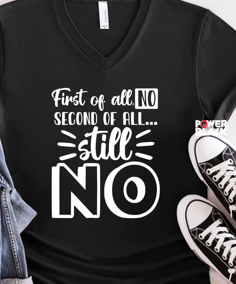 First Of All, No  - ONE DAY SALE