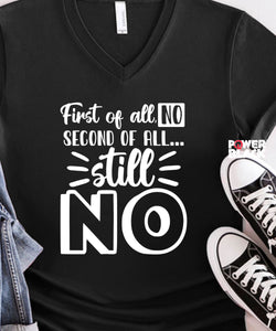 First Of All, No  - ONE DAY SALE