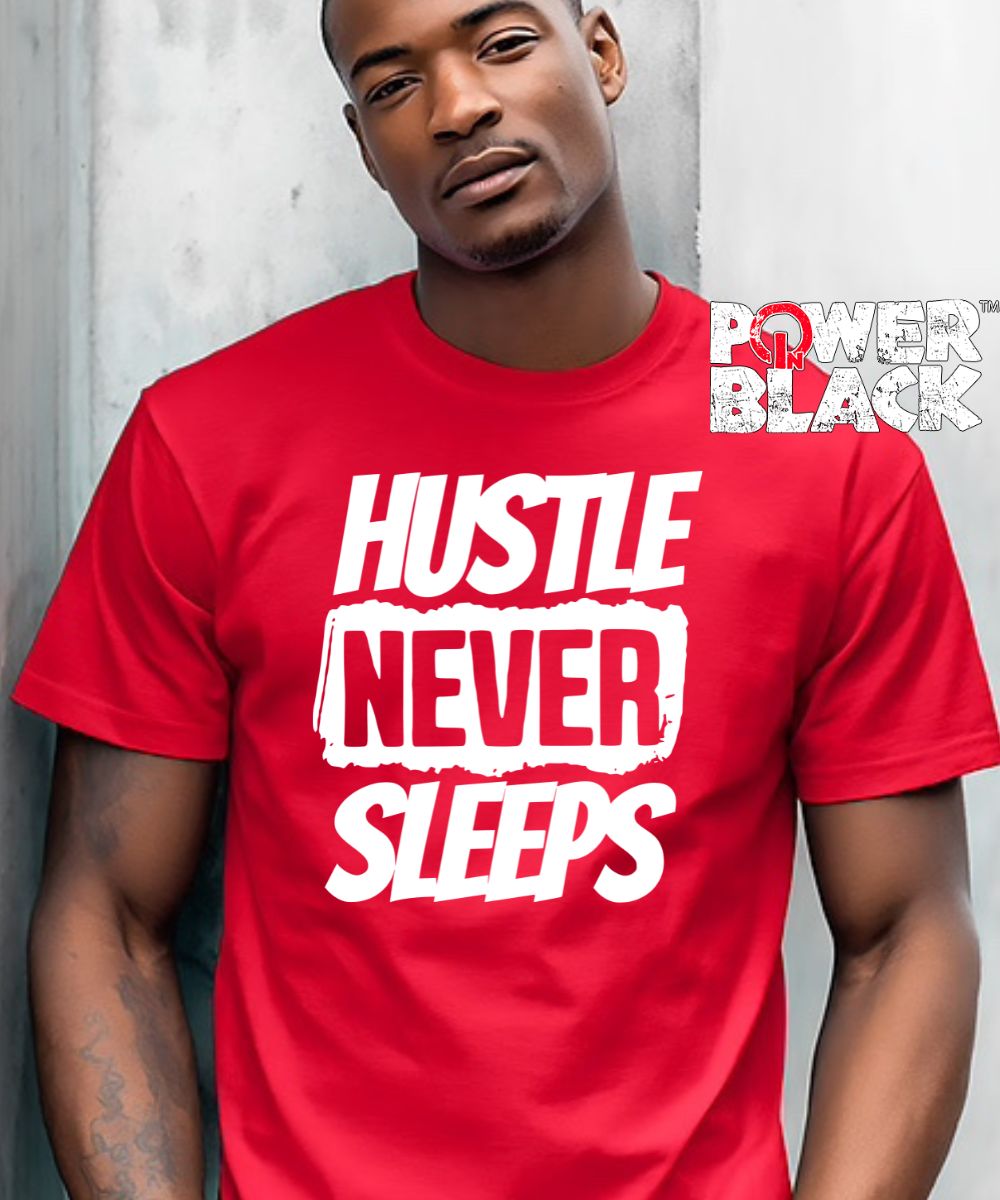 Hustle Never Sleeps