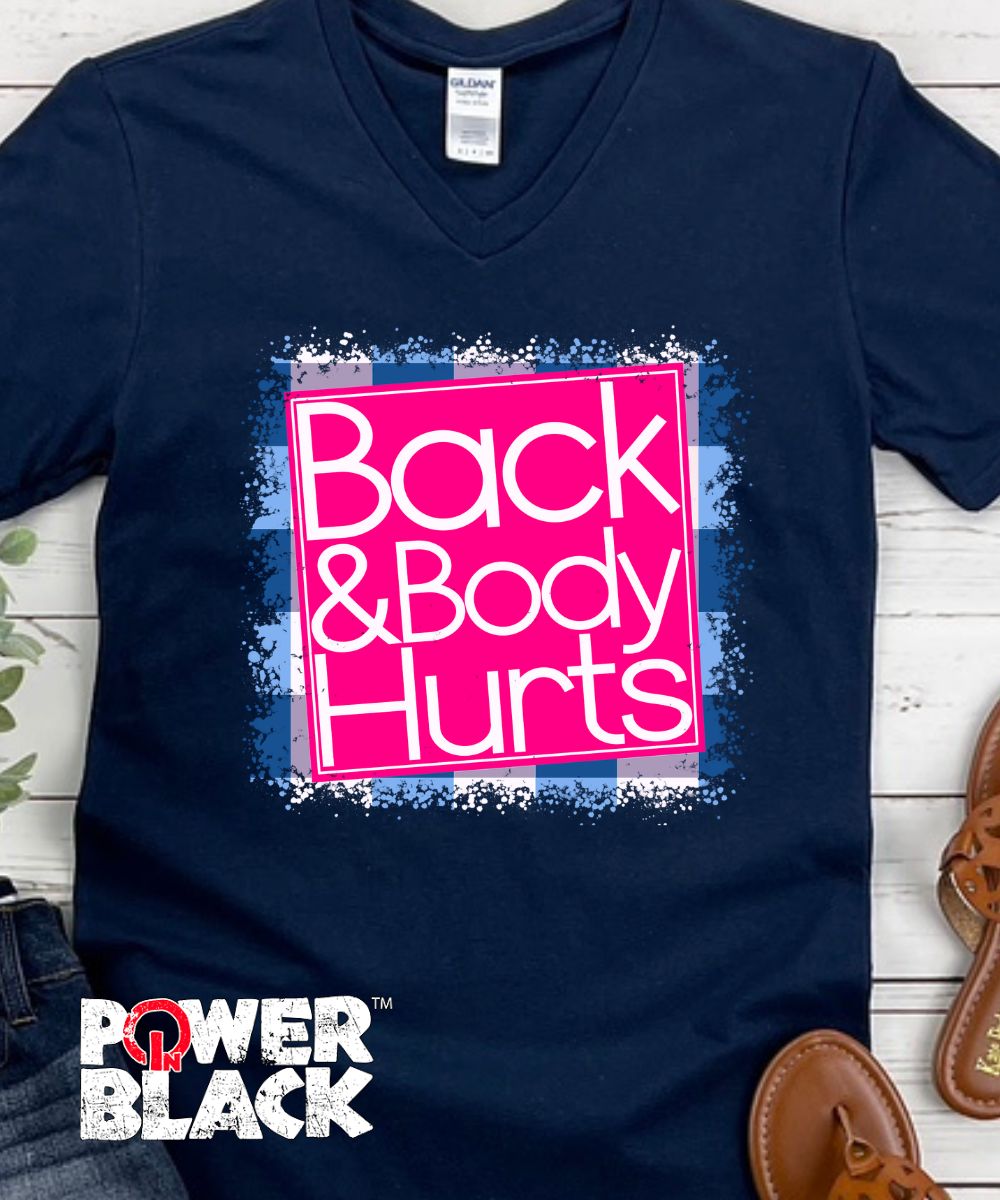 Back & Body Hurts  - ONE DAY SALE