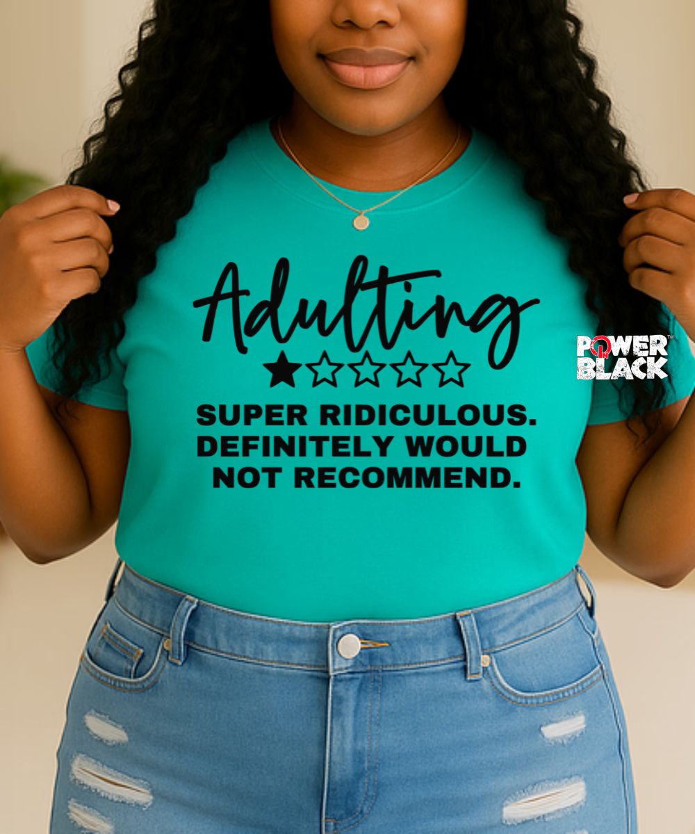 Adulting  - ONE DAY SALE