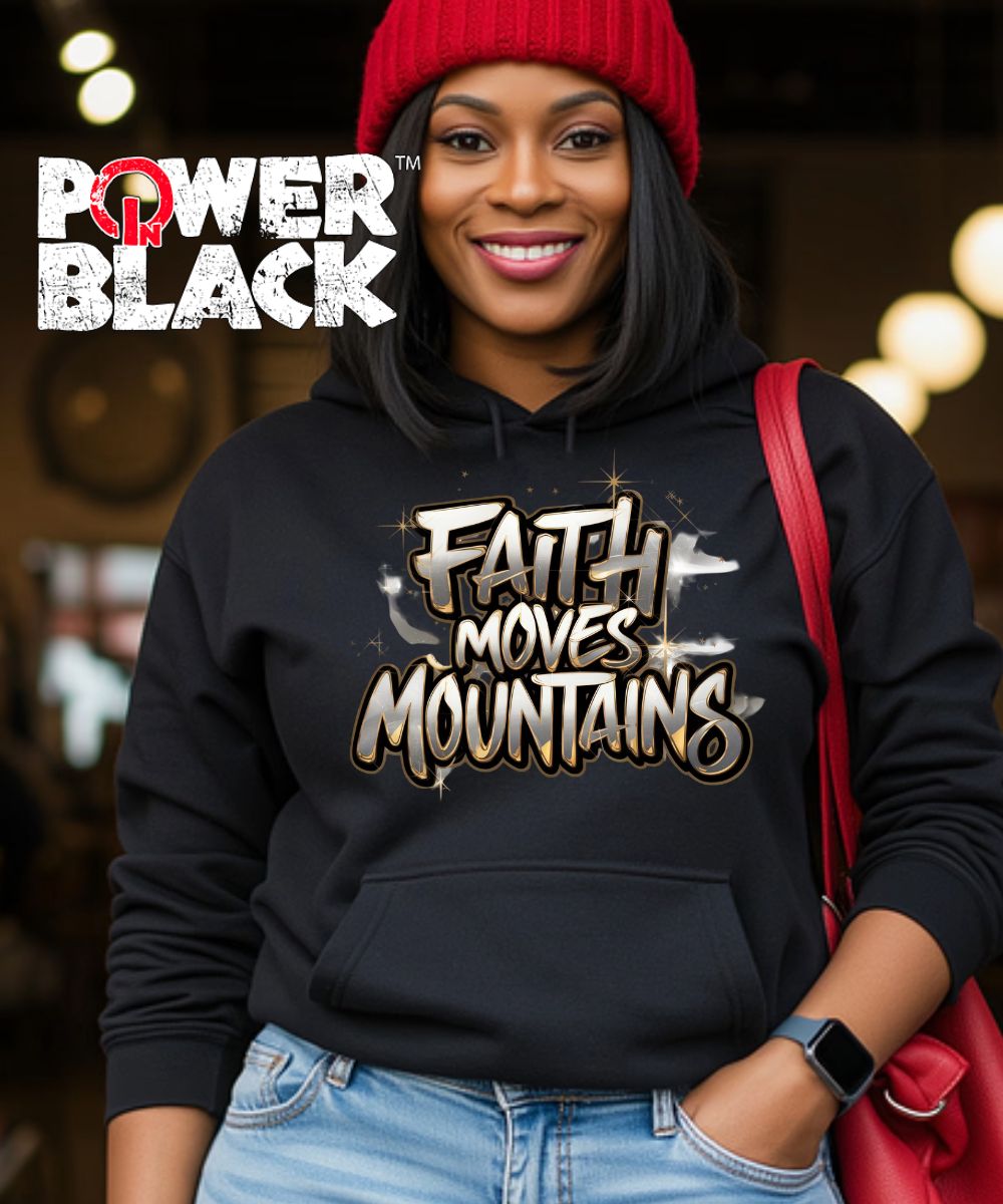 Faith Moves Mountains Hoodie