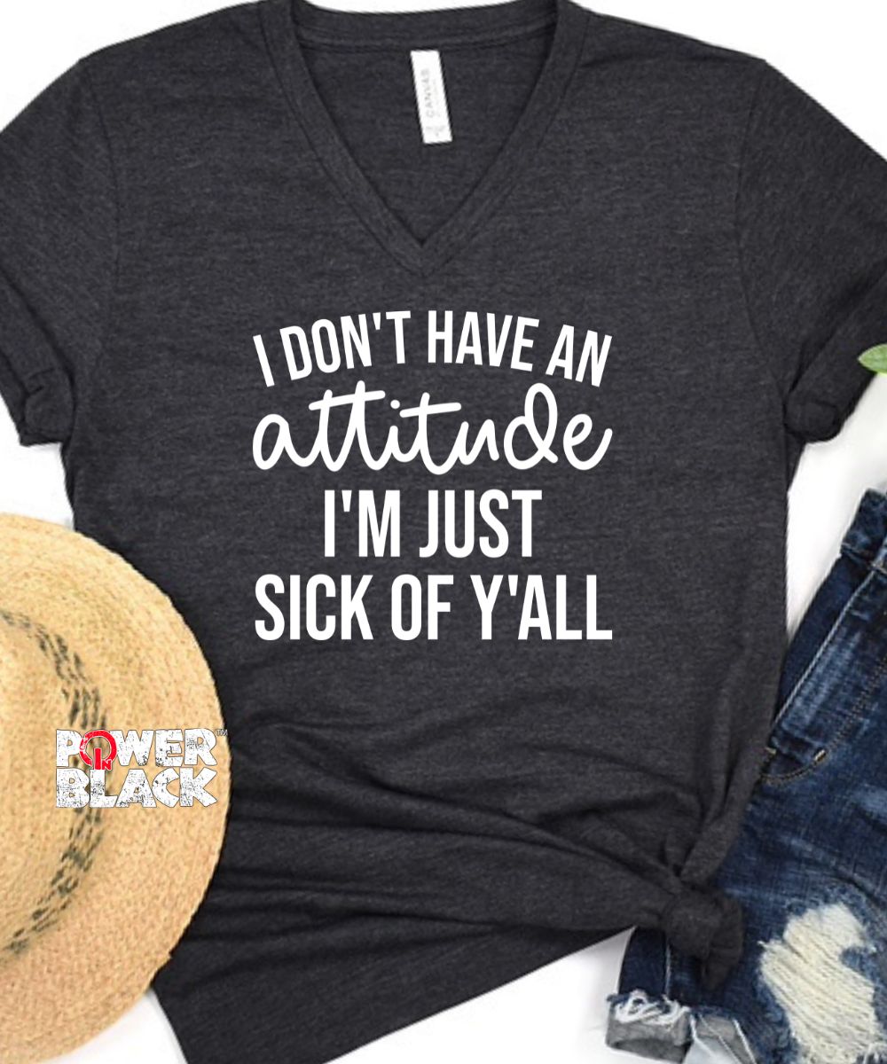 Sick Of Y'all
