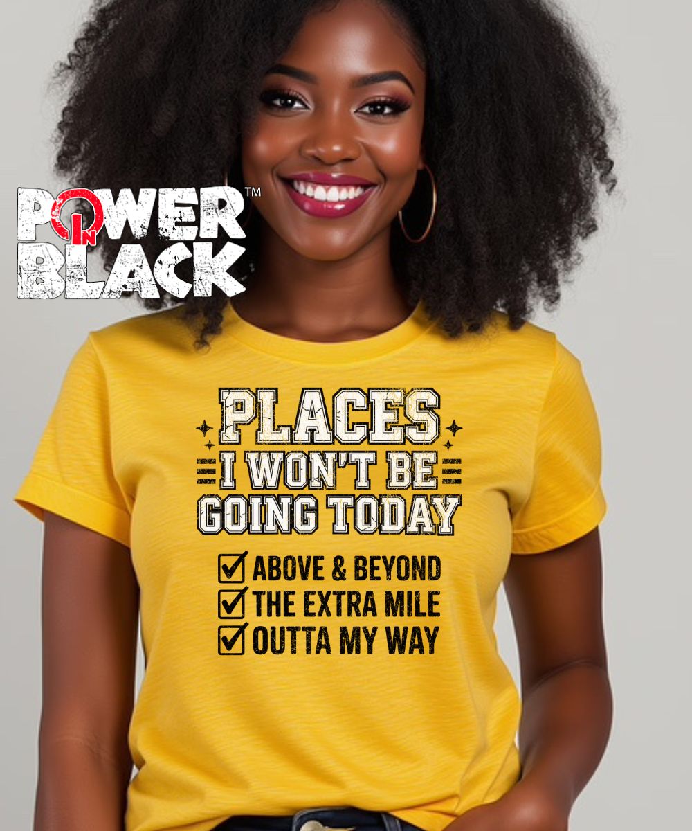 Places I Won't Be Going (Distressed Design)