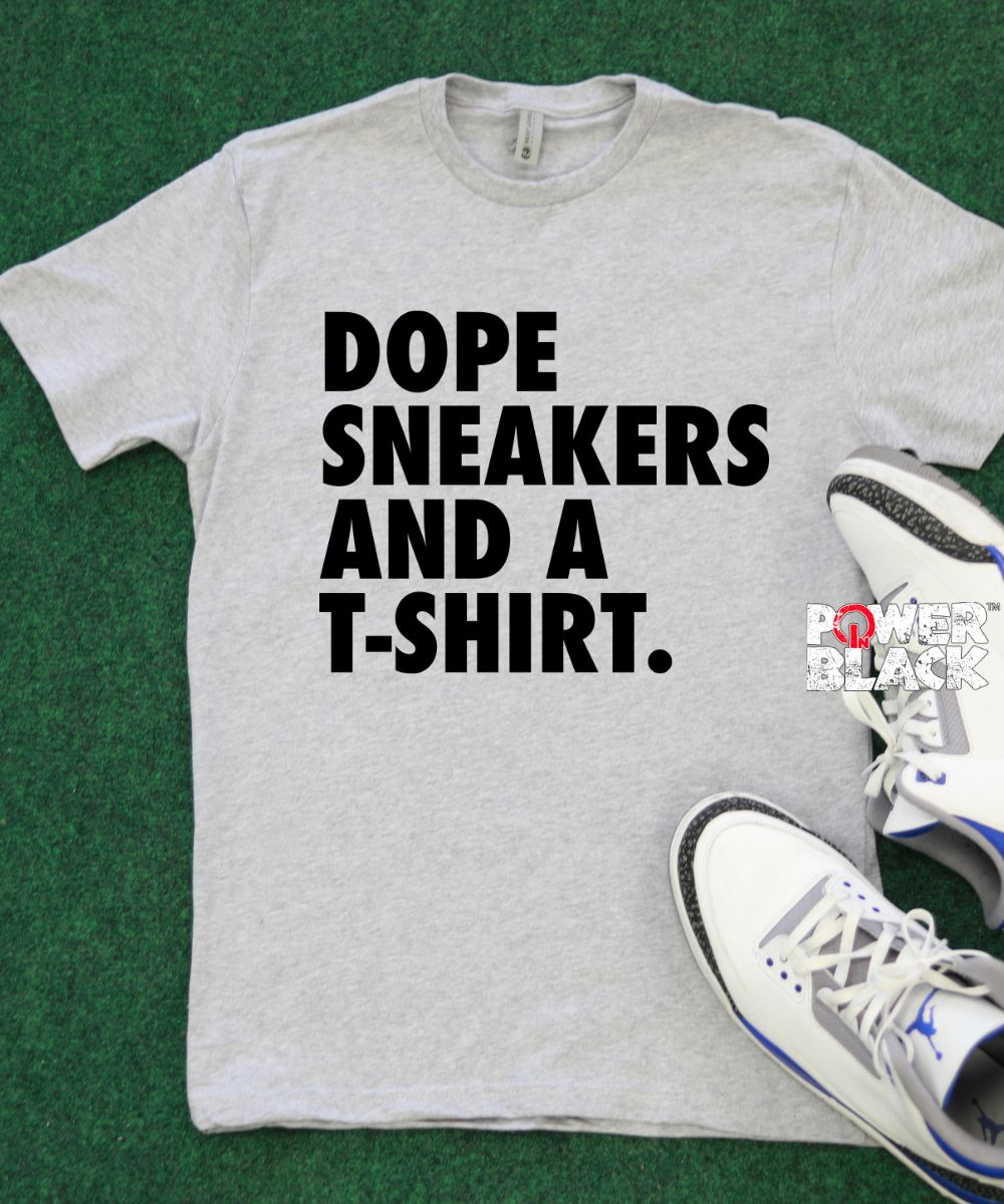 Dope Sneakers & A T-shirt