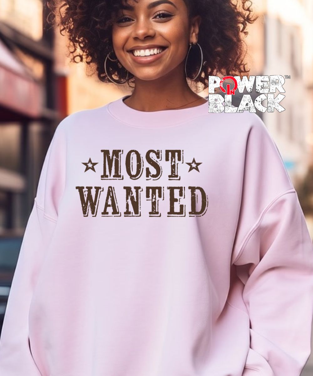 Most Wanted Sweatshirt  - ONE DAY SALE