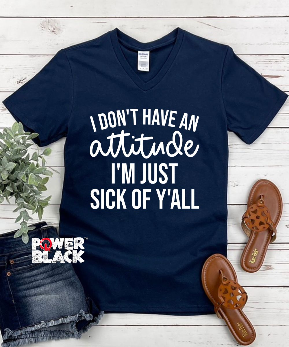 Sick Of Y'all