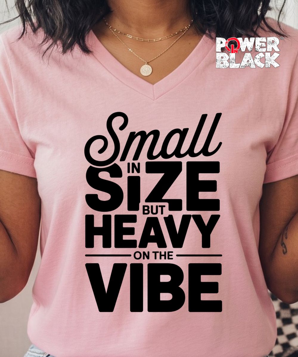 Small Size Heavy Vibe