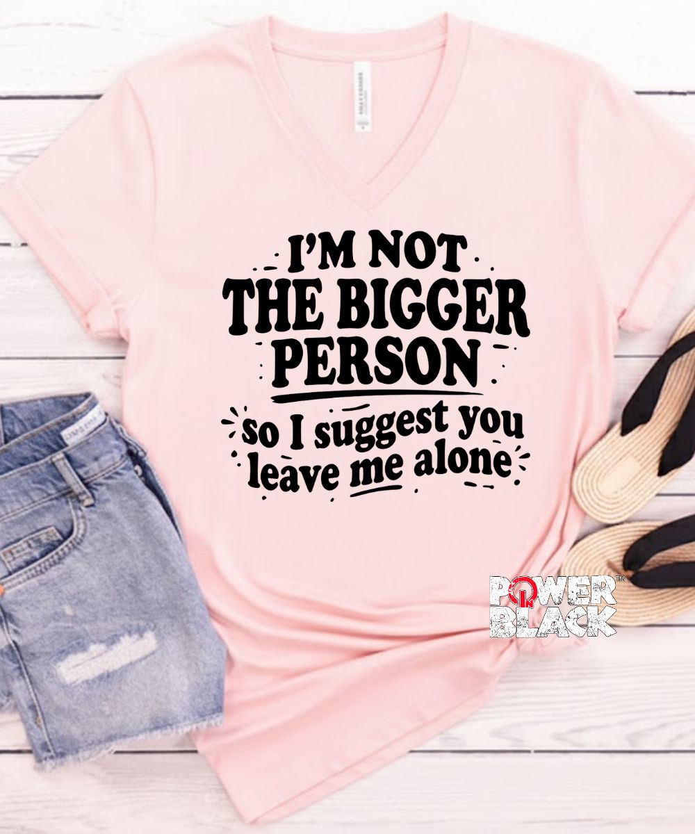 Bigger Person  - ONE DAY SALE
