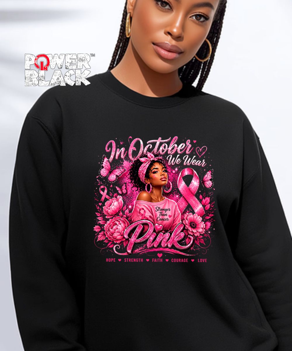 Black Girl Pink October Sweatshirt