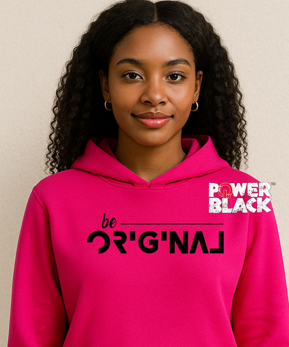 Be Original Hoodie
