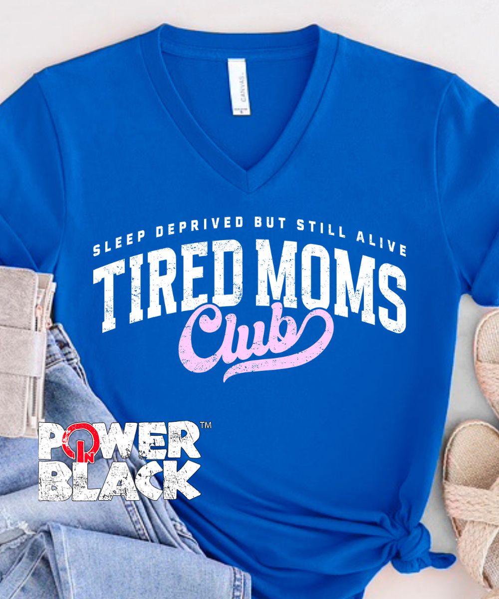 Tired Moms Club (Distressed Design)