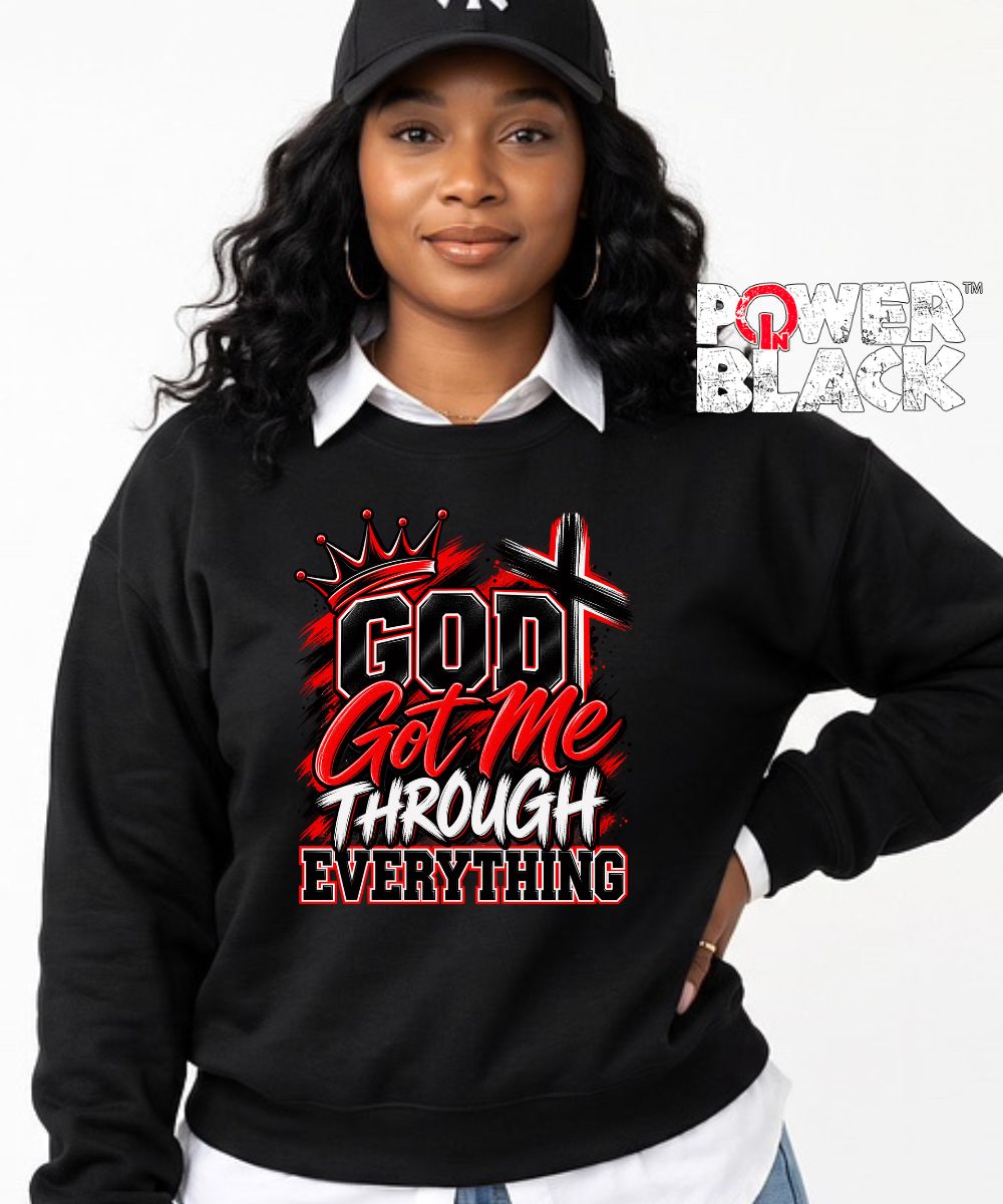 God Got Me Sweatshirt