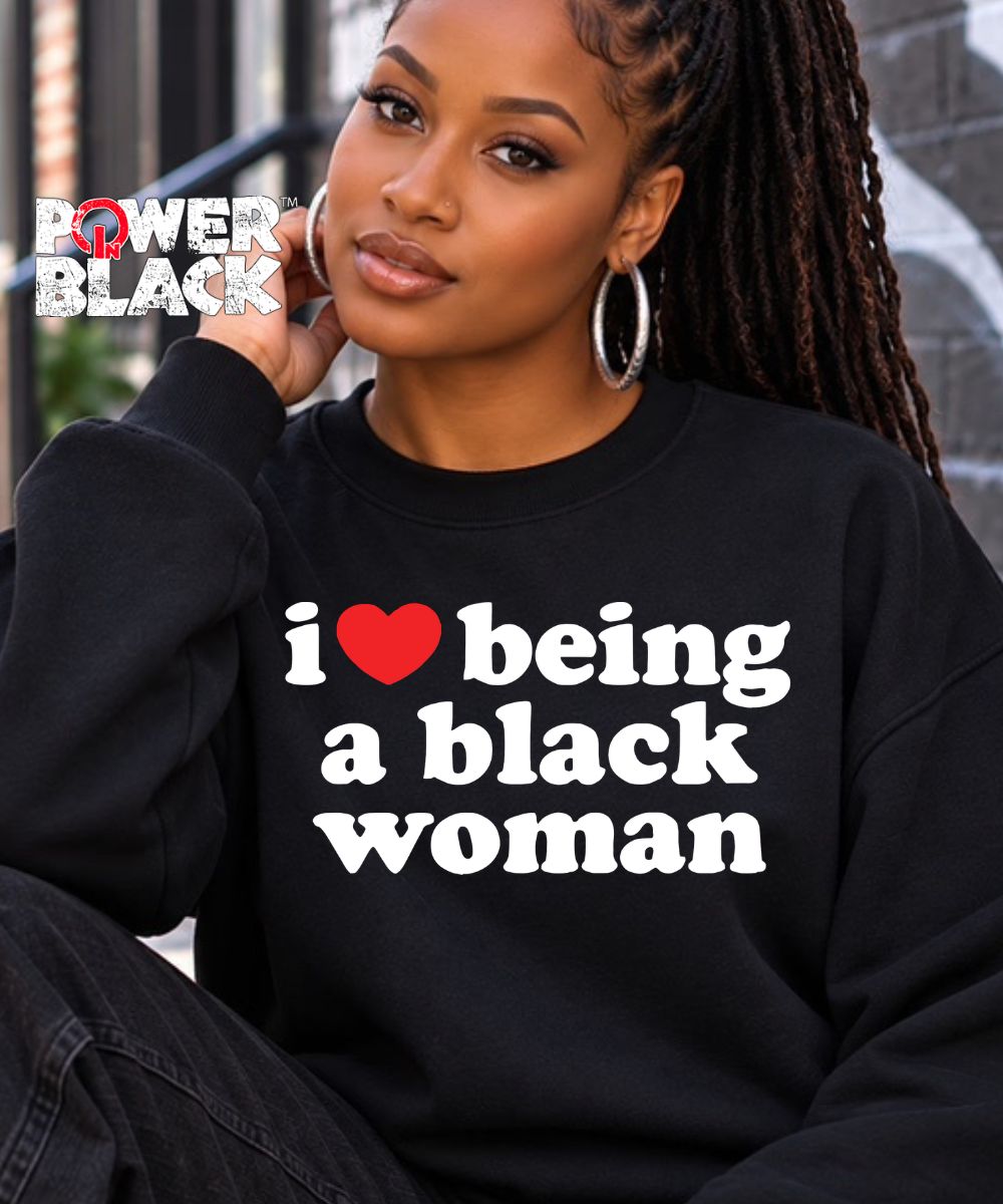A Black Woman Sweatshirt