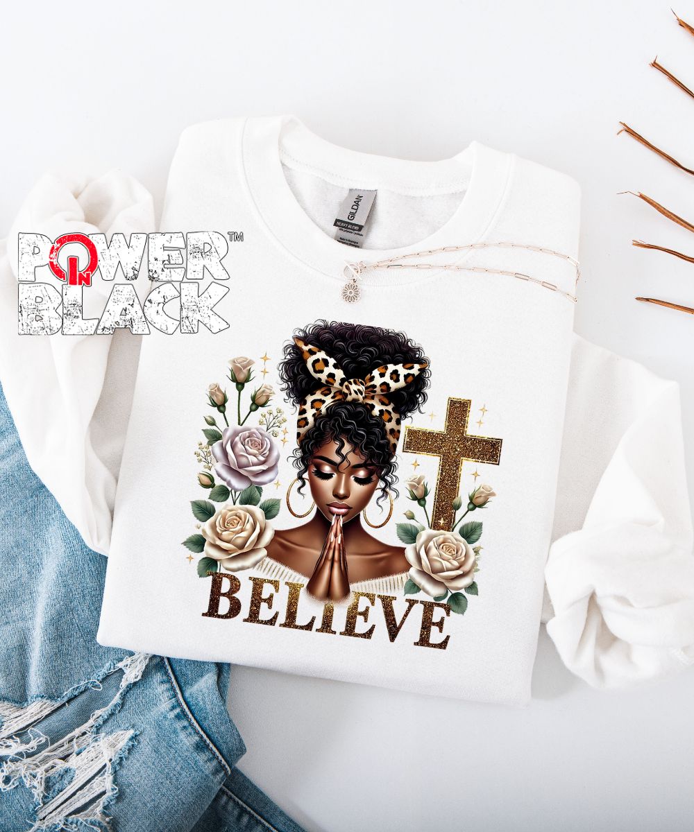 Pray & Believe Sweatshirt