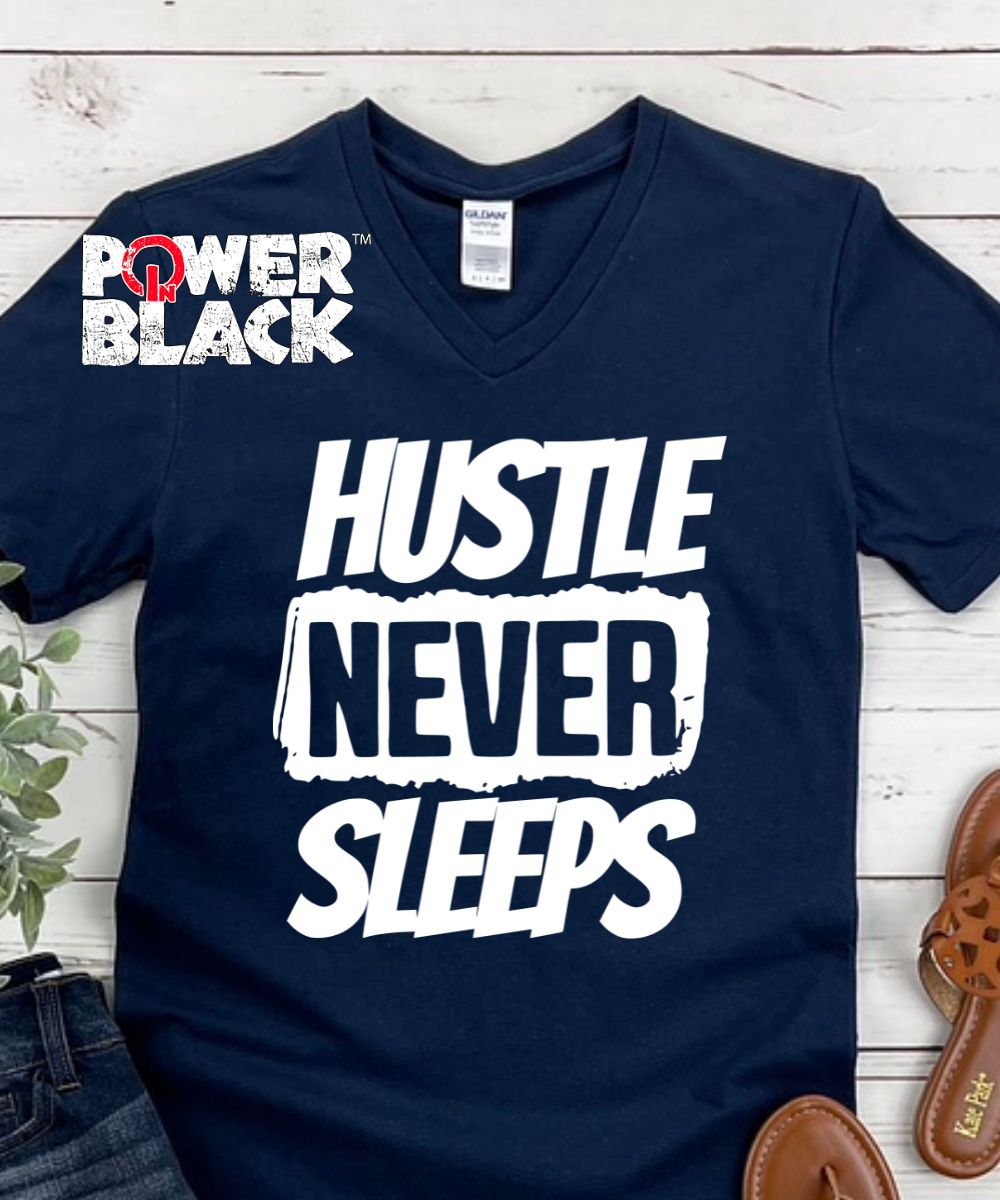 Hustle Never Sleeps