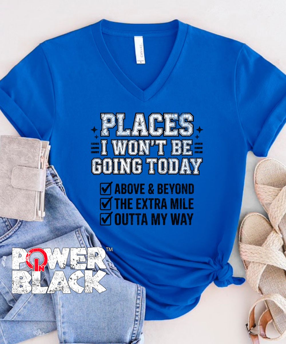 Places I Won't Be Going (Distressed Design)