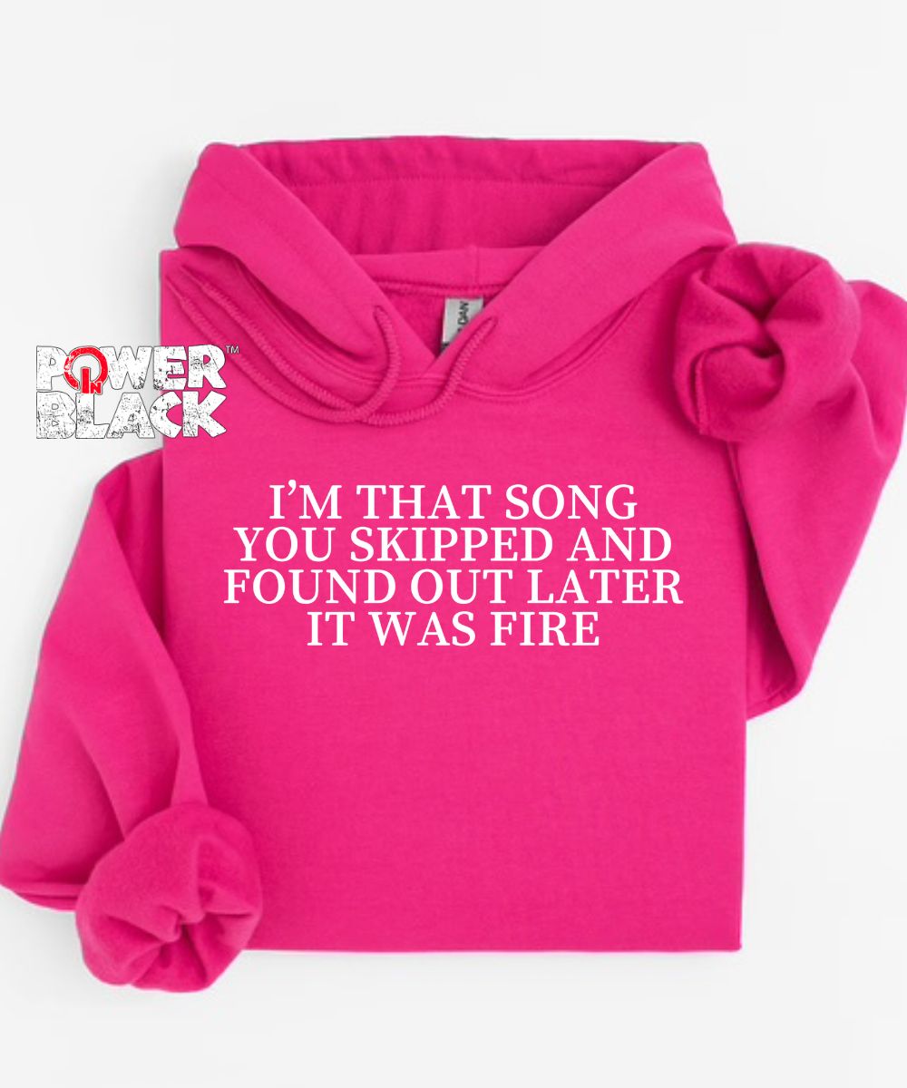 Song You Skipped Hoodie