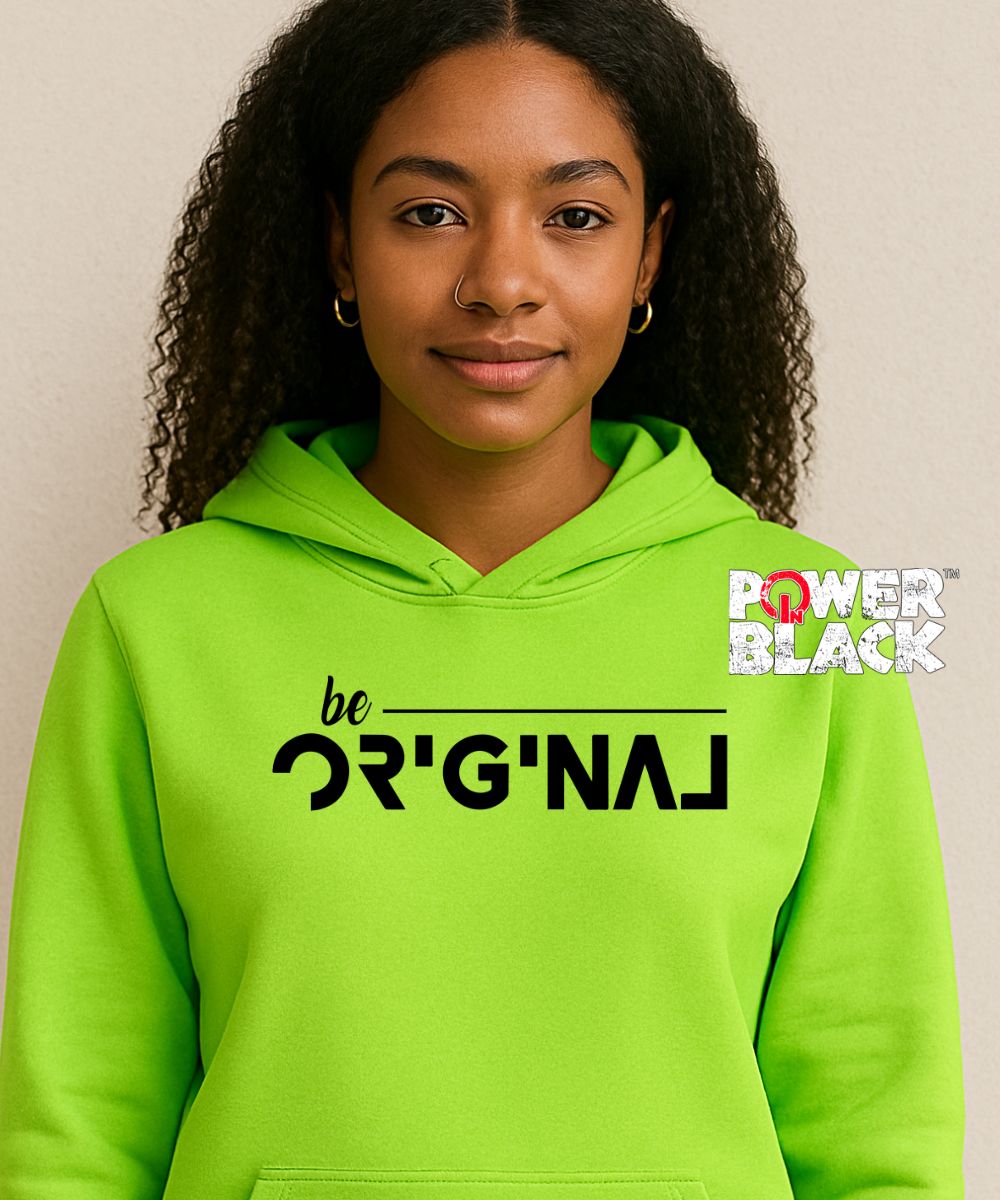 Be Original Hoodie