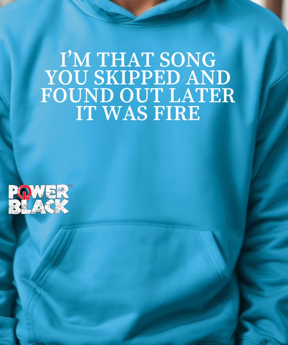 Song You Skipped Hoodie