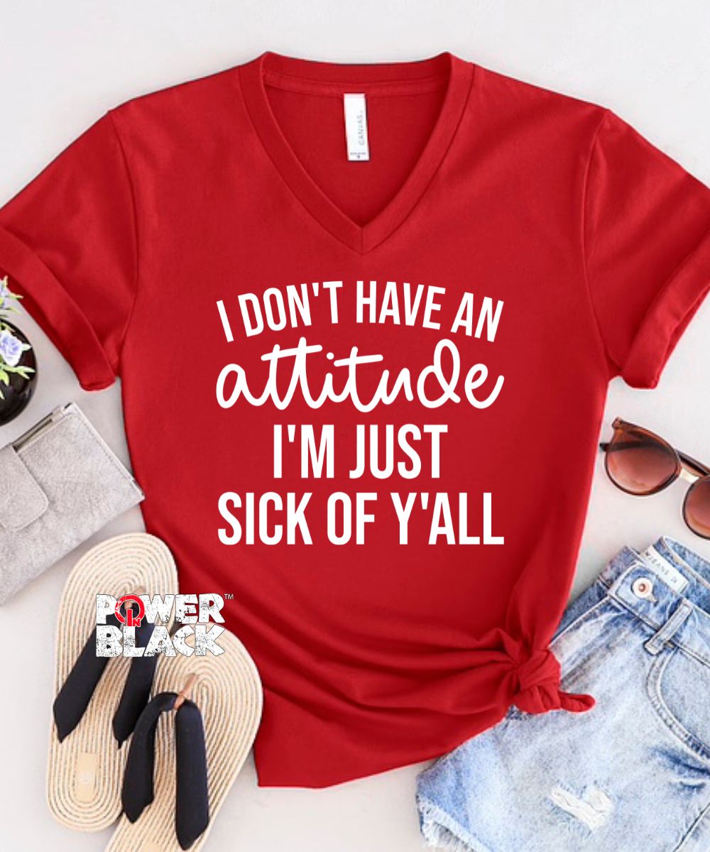Sick Of Y'all