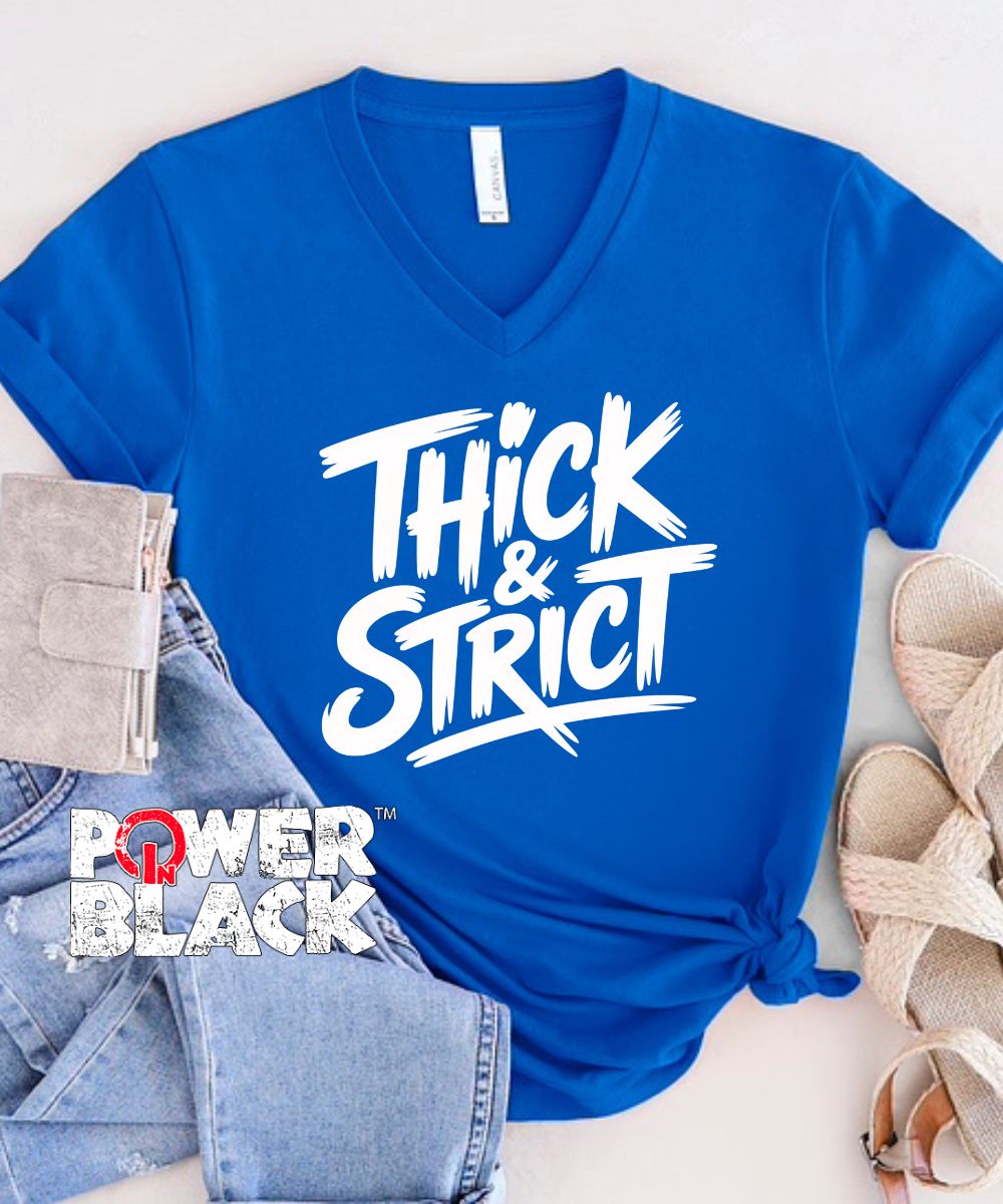 Thick & Strict