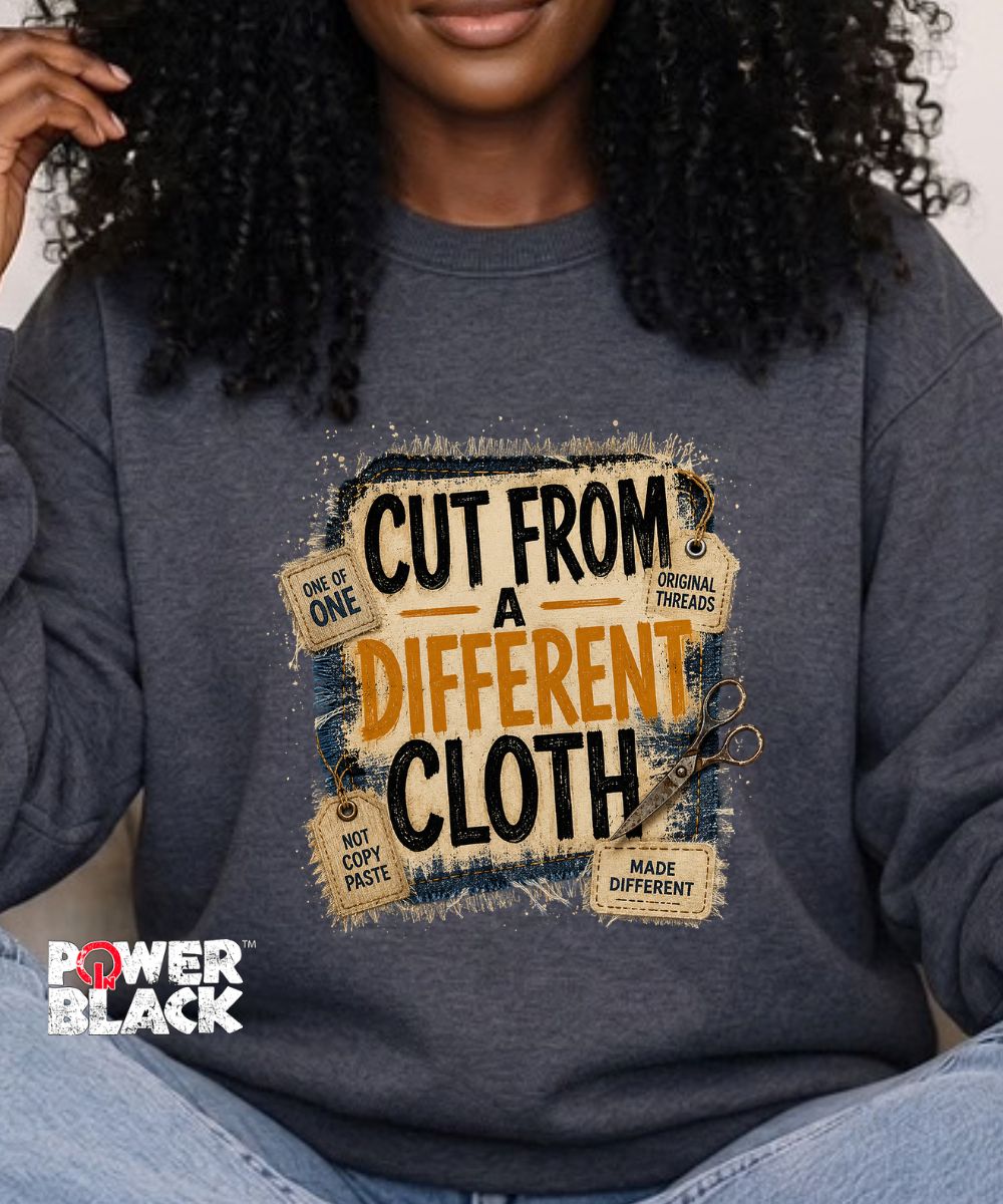 Cut From A Different Cloth Sweatshirt  - ONE DAY SALE