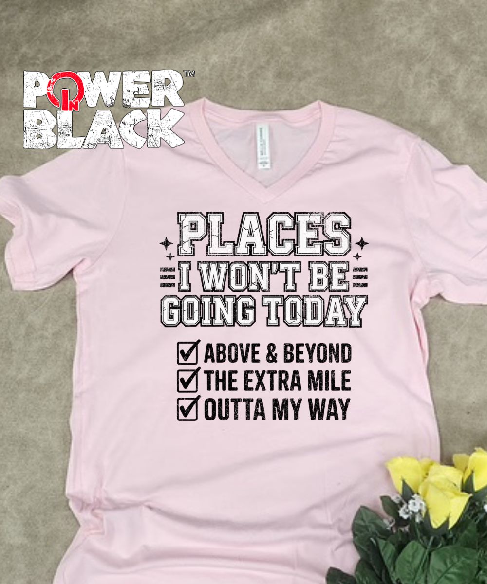 Places I Won't Be Going (Distressed Design)