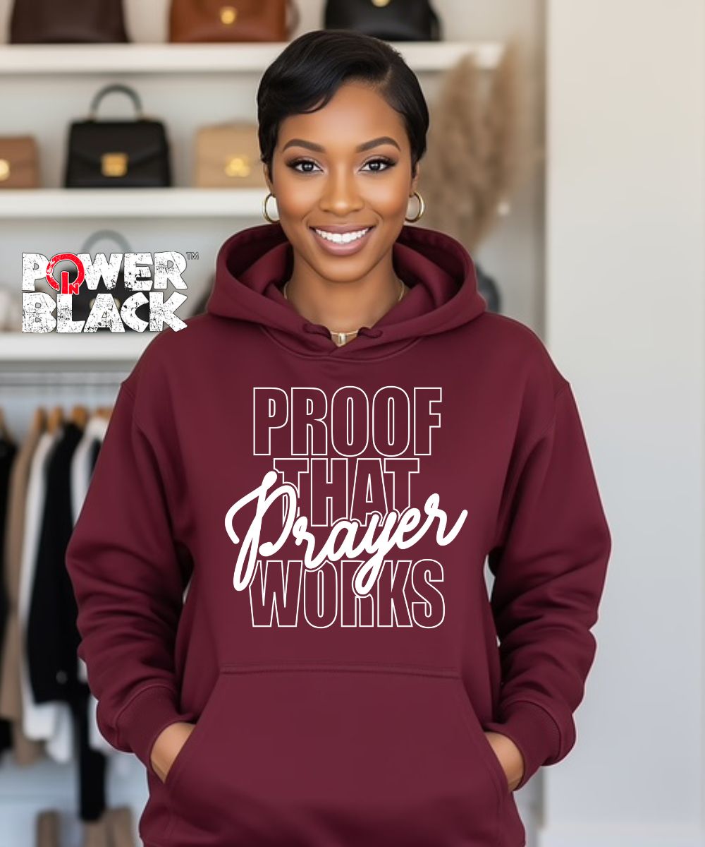 Proof That Prayer Works Hoodie  - ONE DAY SALE