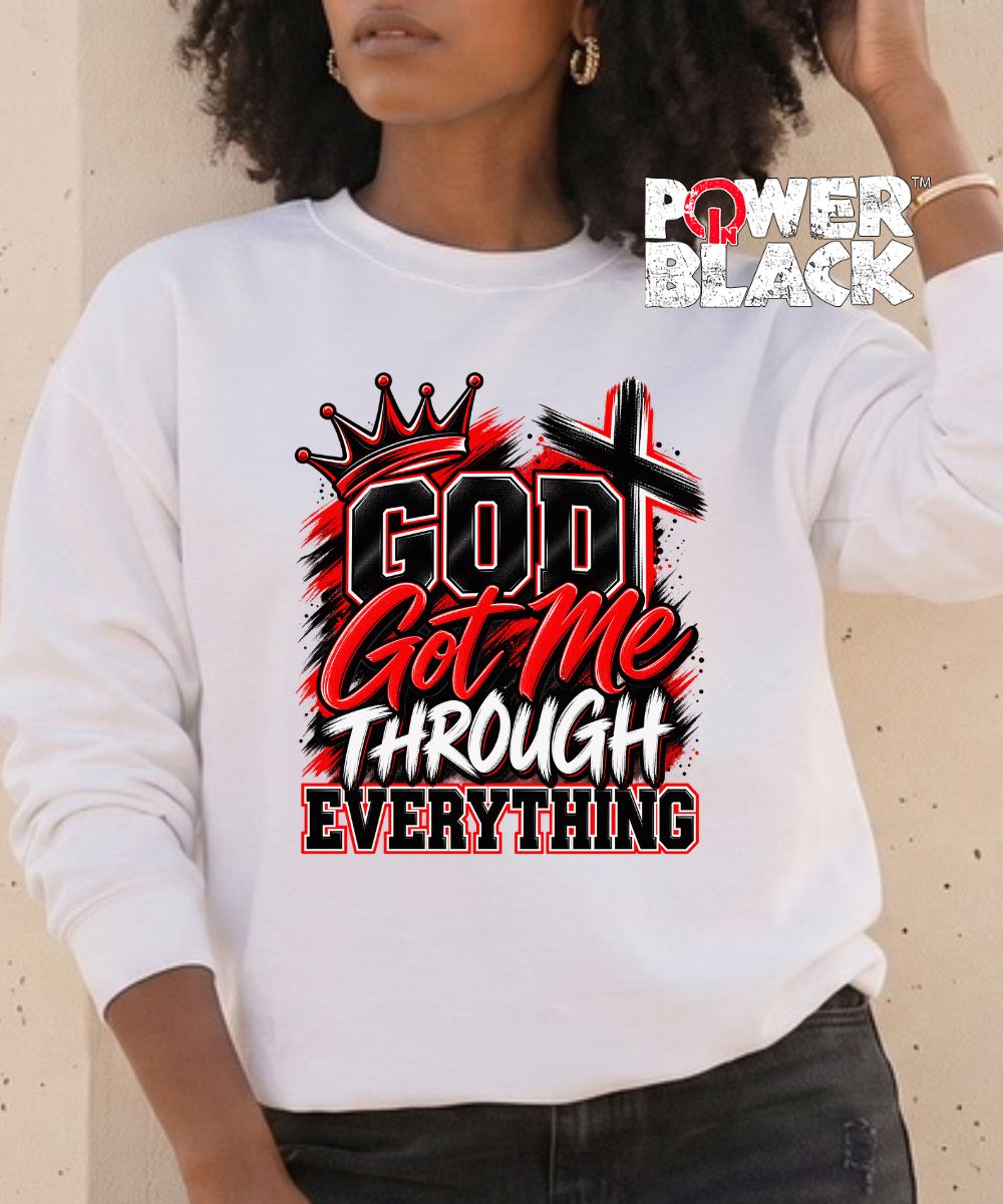 God Got Me Sweatshirt