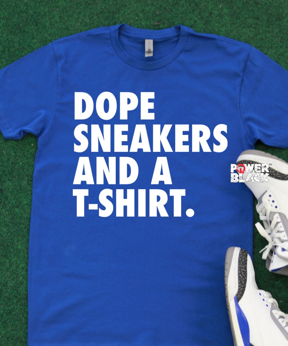 Dope Sneakers & A T-shirt