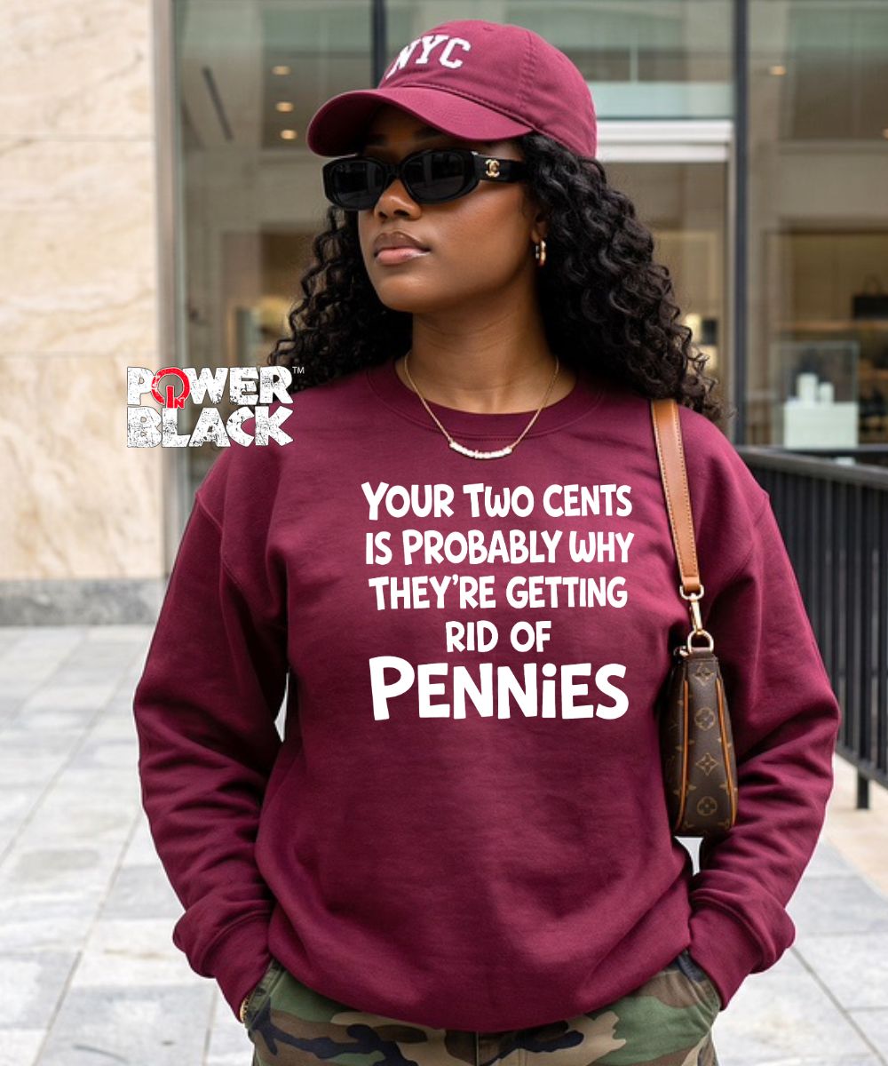 Two Cents Sweatshirt