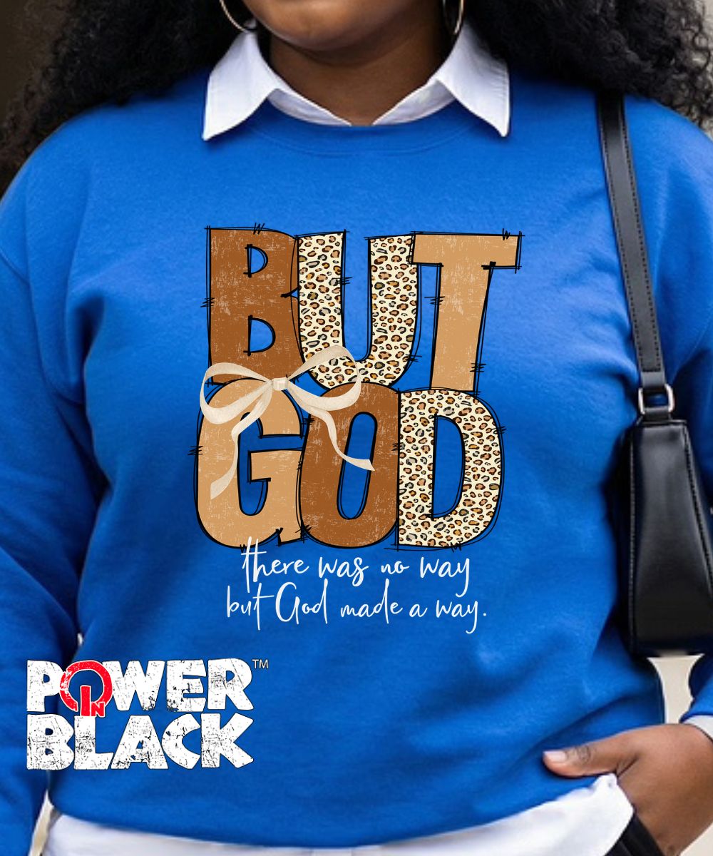 But God Sweatshirt