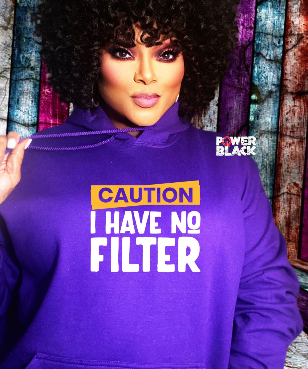 Caution No Filter Hoodie