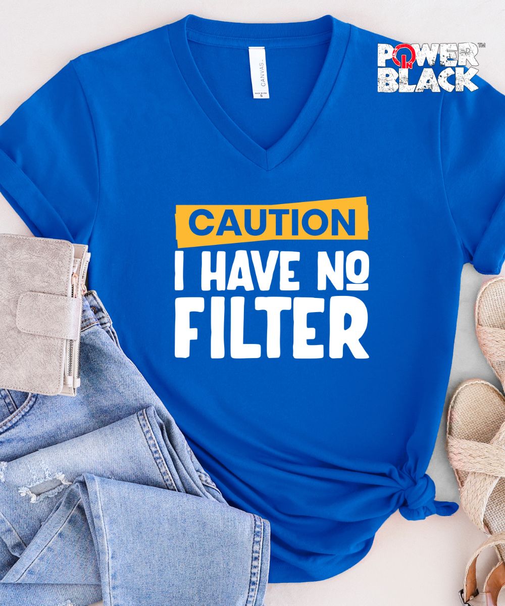 Caution No Filter