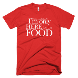 I'm Only Here For the Food