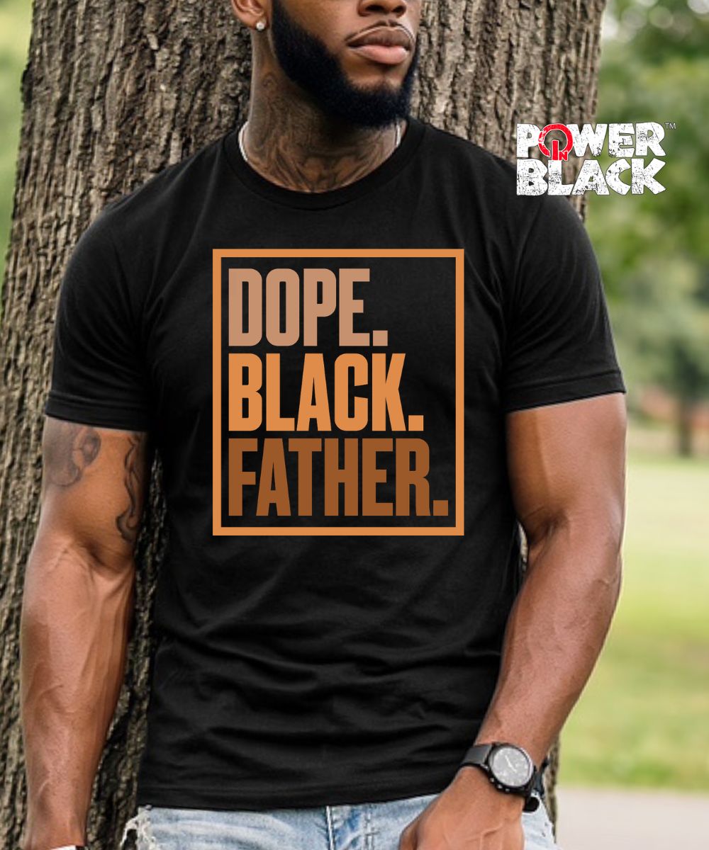 Stacked. Dope. Black. Father.