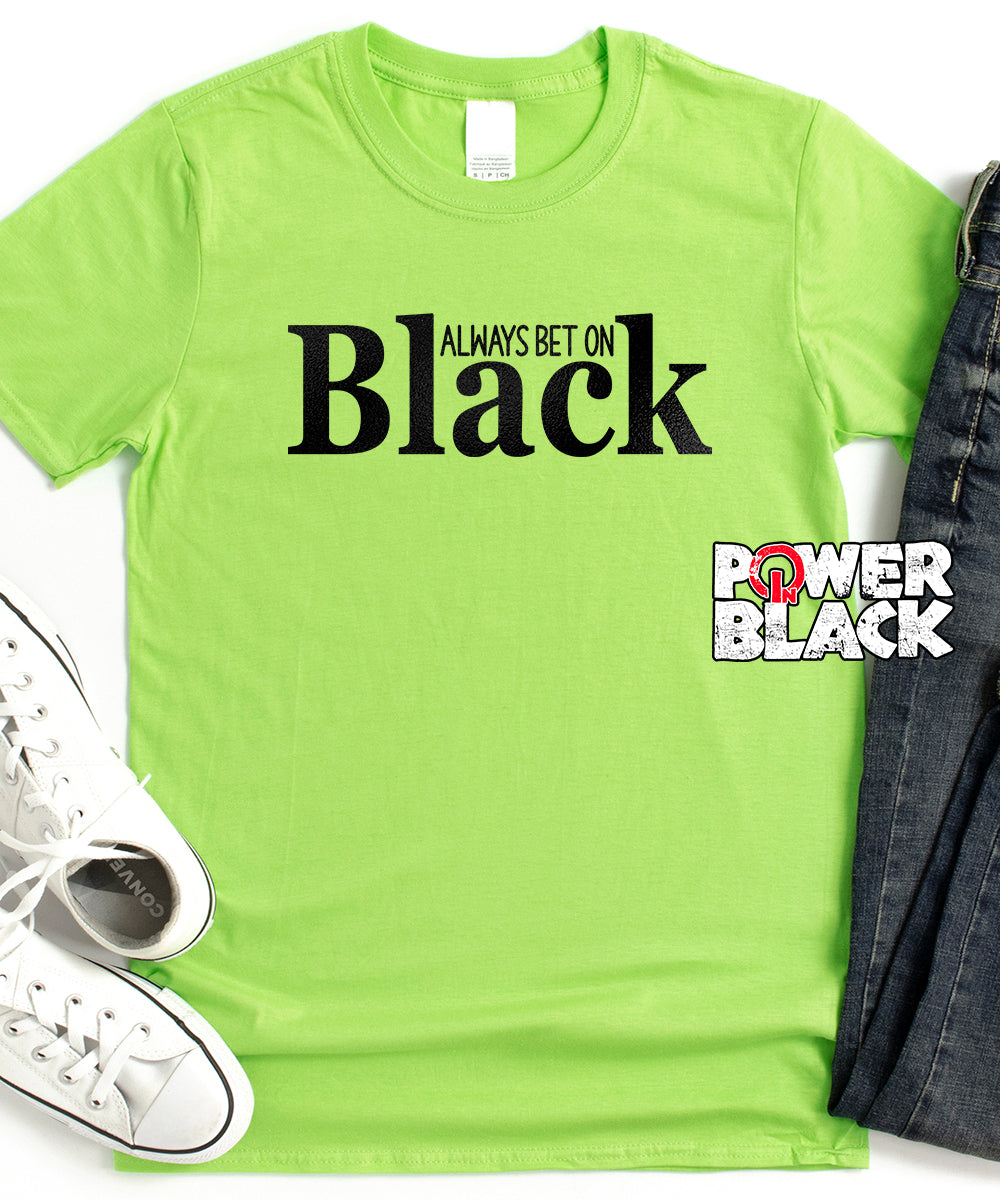 Always Bet On Black (Black Puff Design)