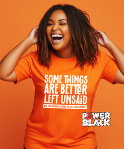 Better Left Unsaid