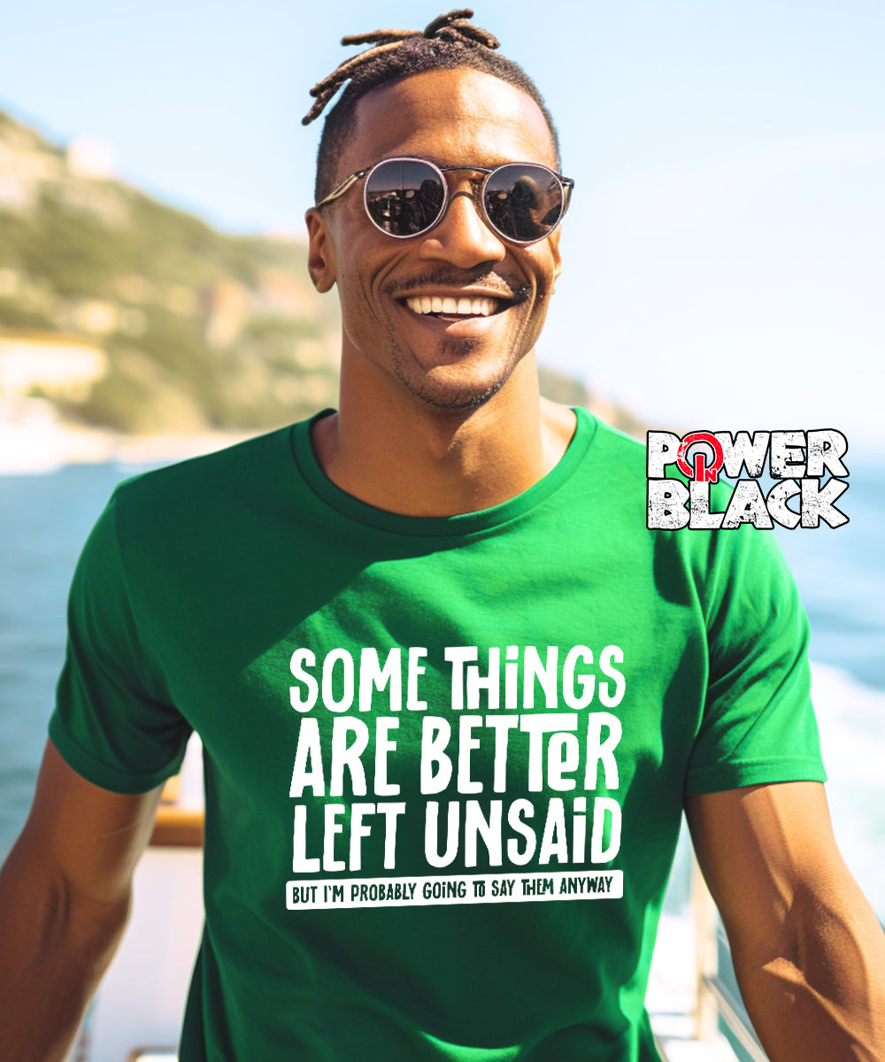 Better Left Unsaid