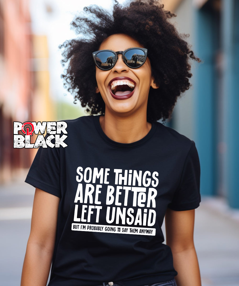 Better Left Unsaid