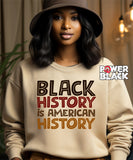 Black History Is American History Sweatshirt