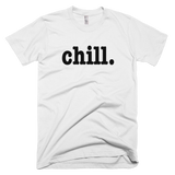 Chill - FINAL SALE - NO EXCHANGES