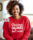 Christmas Calories Don't Count Sweatshirt